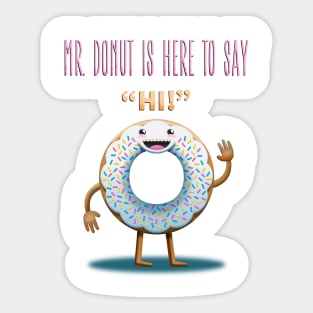 Mr. Donut Says “Hi” Sticker